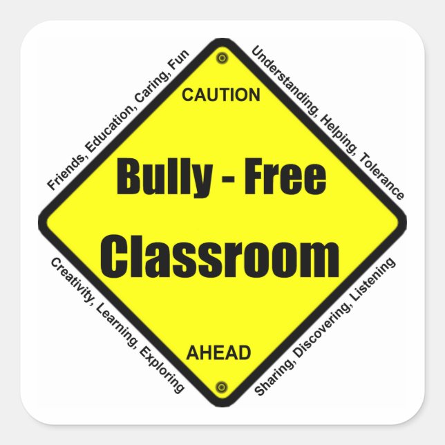 Bully - Free Classroom Square Sticker (Front)