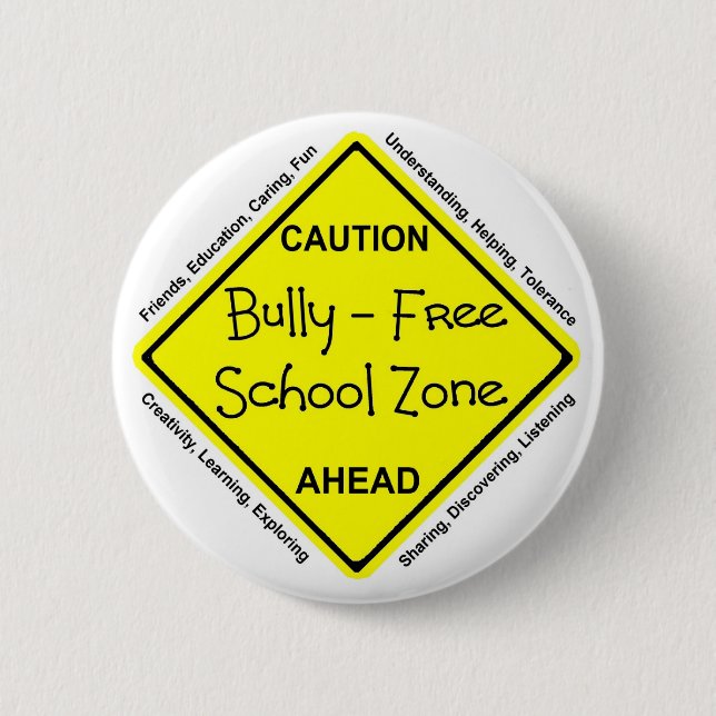 Bully - Free School Zone 6 Cm Round Badge (Front)