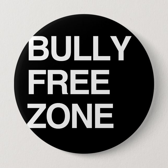 BULLY FREE ZONE 10 CM ROUND BADGE (Front)