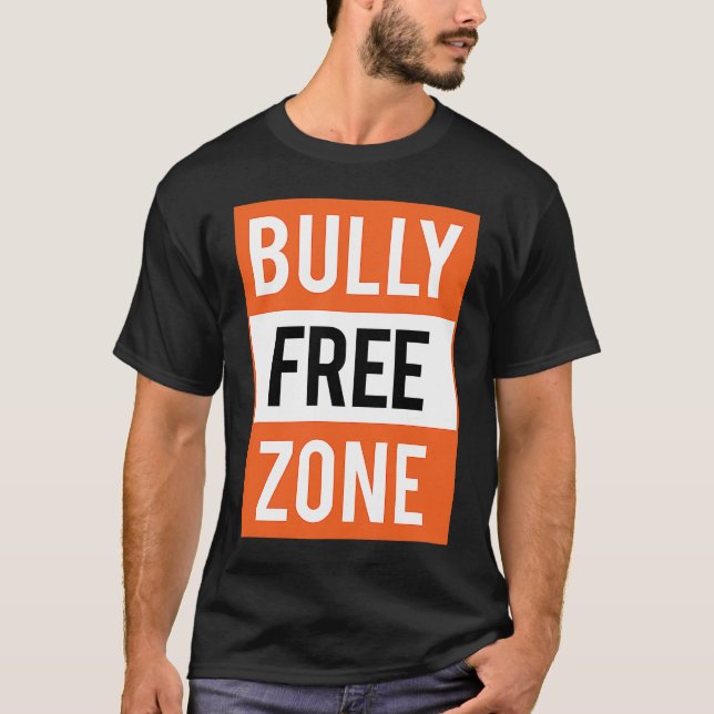 Bully Free Zone Anti Bullying Stop Awareness Kindn T-Shirt (Front)