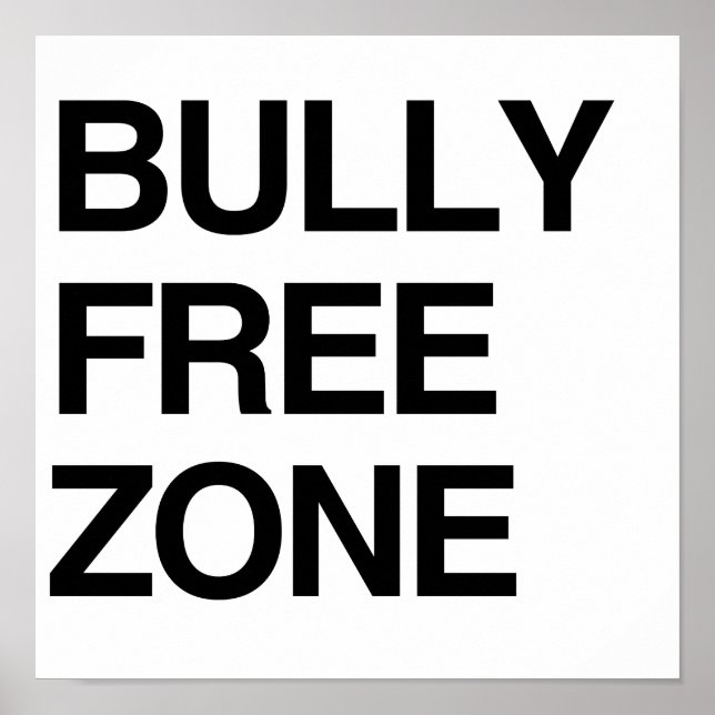 BULLY FREE ZONE POSTER (Front)
