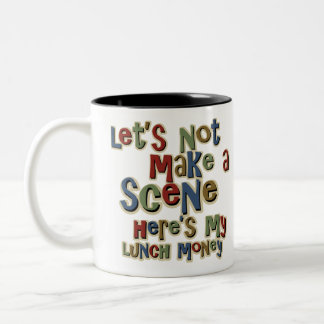 Bully Lunch Money Funny Two-Tone Coffee Mug