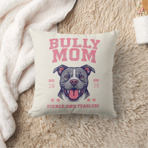 Bully Mom -Fierce Fearless- Pink Pit Bull Dog Art Cushion