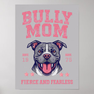 Bully Mom -Fierce Fearless- Pink Pit Bull Dog Art Poster