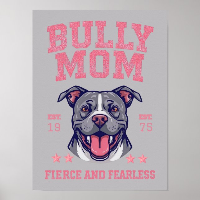 Bully Mom -Fierce Fearless- Pink Pit Bull Dog Art Poster (Front)