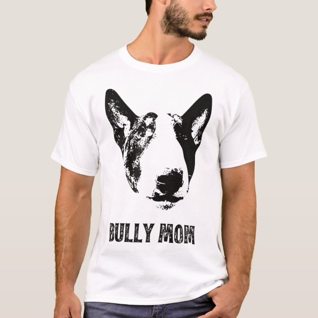 Bully Mum - English Bull Terrier Mum T-Shirt (Front)