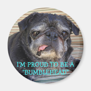 Bumblesnot magnet: Proud to be Bumblehead Magnet