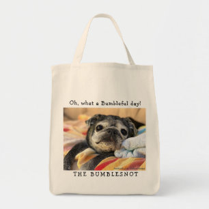 Bumblesnot tote bag: Oh, what a Bumbleful day! Bag