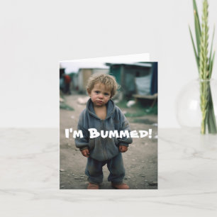 BUMMED - BELATED BIRTHDAY CARD