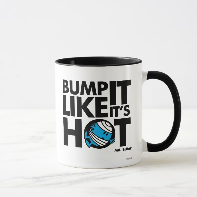 Bump It Like It's Hot Version 1 Mug (Right)