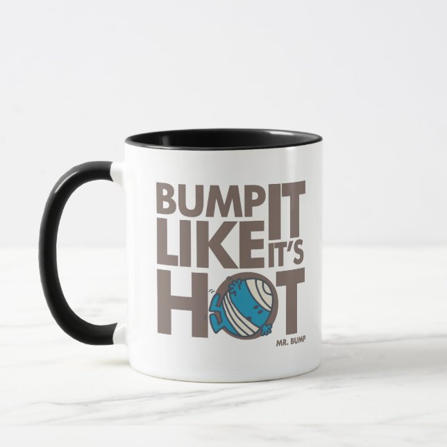 Bump It Like It's Hot Version 2 Mug (Left)