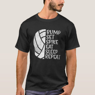 Bump Set Spike Eat Sleep Repeat Volleyball  2 T-Shirt