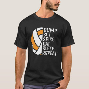 Bump Set Spike Eat Sleep Repeat Volleyball  5 T-Shirt