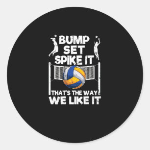 Bump Set Spike It Funny Volleyball Player Classic Round Sticker