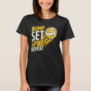 Bump Set Spike Repeat Funny Volleyball Apparel Vin T-Shirt