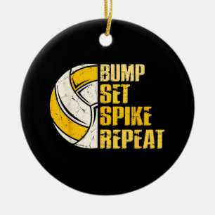 Bump Set Spike Repeat Volleyball Funny Ceramic Ornament