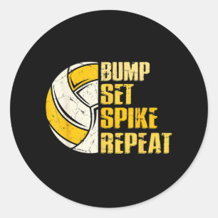 Bump Set Spike Repeat Volleyball Funny Classic Round Sticker