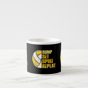 Bump Set Spike Repeat Volleyball Funny Espresso Cup