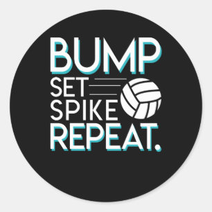 Bump Set Spike Repeat Volleyball Lover Gifts Classic Round Sticker