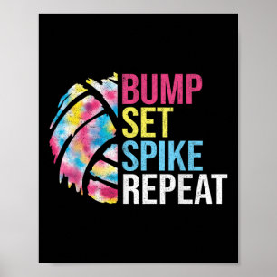 Bump Set Spike Repeat Volleyball Shirt For Girls T Poster