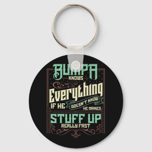 Bumpa knows everything funny bumpa fathers day gif key ring