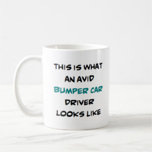 bumper car driver, avid coffee mug