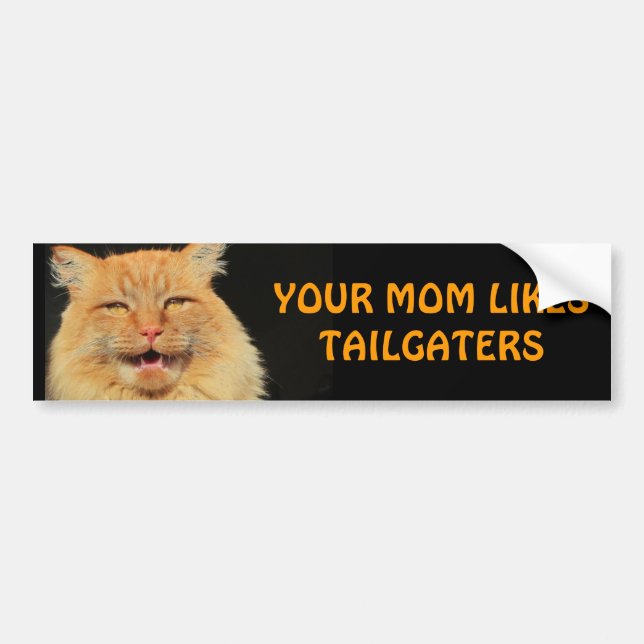 Bumper Cat your Mum Likes Tailgaters Sticker (Front)