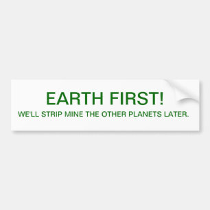 BUMPER-EARTH FIRST BUMPER STICKER