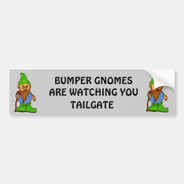 Bumper Gnomes Are Watching You Tailgate Bumper Sticker (Front)