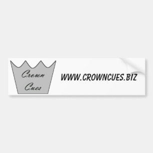 Bumper Sticker - Crown Cues - www.crowncues.biz