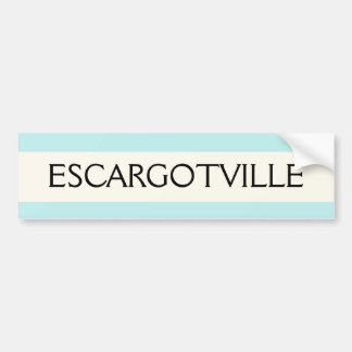 BUMPER STICKER - ESCARGOTVILLE