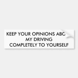 "BUMPER STICKER FOR FAST DRIVER"