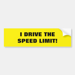 BUMPER STICKER "I DRIVE THE SPEED LIMIT"
