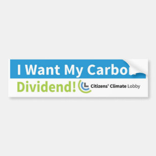 Bumper Sticker: I Want My Carbon Dividend Bumper Sticker
