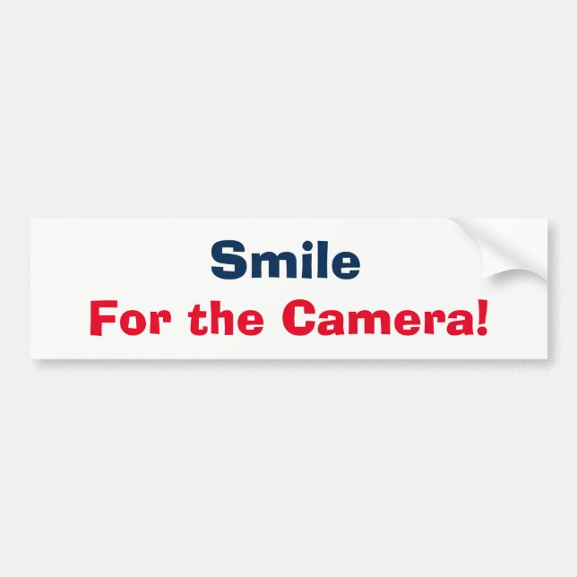 Bumper Sticker - Smile for the camera (Front)