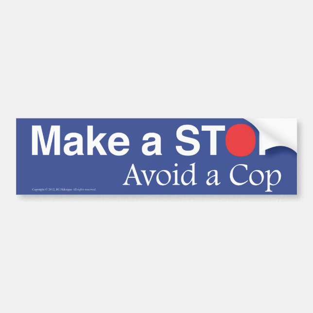 Bumper sticker with an idea to avoid a ticket (Front)
