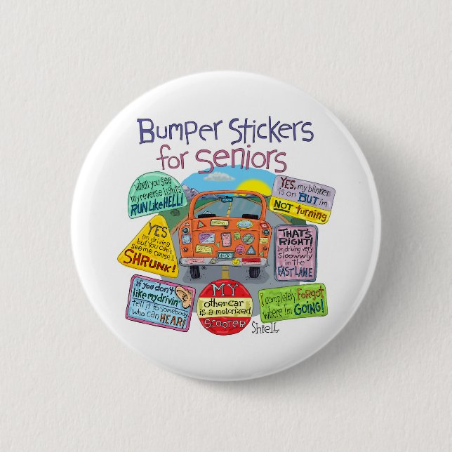 Bumper Stickers for Seniors 6 Cm Round Badge (Front)