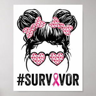 Bun Gles Wear Pink Survivor Breast Cancer Awarenes Poster