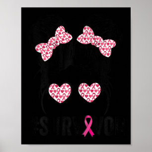Bun Gles Wear Pink Survivor Breast Cancer Awarenes Poster
