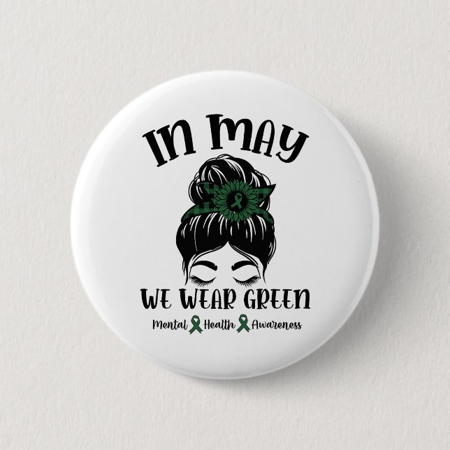 Bun In May We Wear Green Mental Health Awareness M 6 Cm Round Badge (Front)