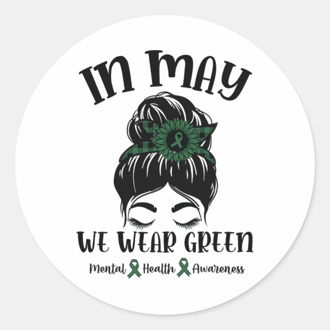 Bun In May We Wear Green Mental Health Awareness M Classic Round Sticker (Front)