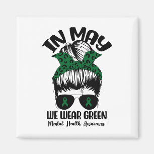 Bun In May We Wear Green Mental Health Awareness M Magnet