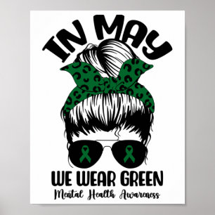 Bun In May We Wear Green Mental Health Awareness M Poster