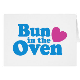 Bun In The Oven