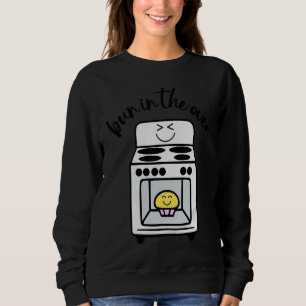 Bun Maker Bun Baker Pregnancy Announcement Baby Re Sweatshirt