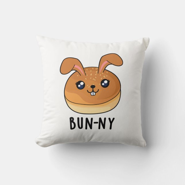 Bun-ny Funny Bunny Rabbit Bun Pun Cushion (Front)