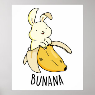 Bunana Funny Bunny In A Banana Pun  Poster