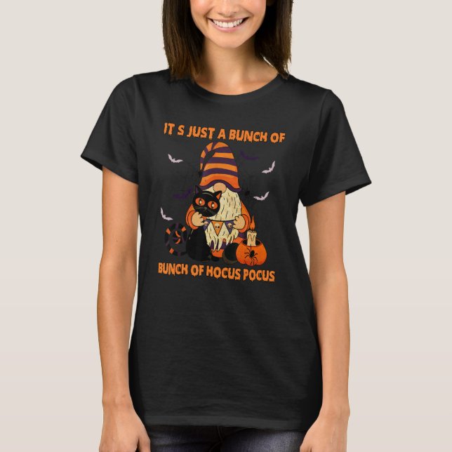 Bunch Of Hocus Pocus Pumpkin Gnomes Bats Scary Cat T-Shirt (Front)