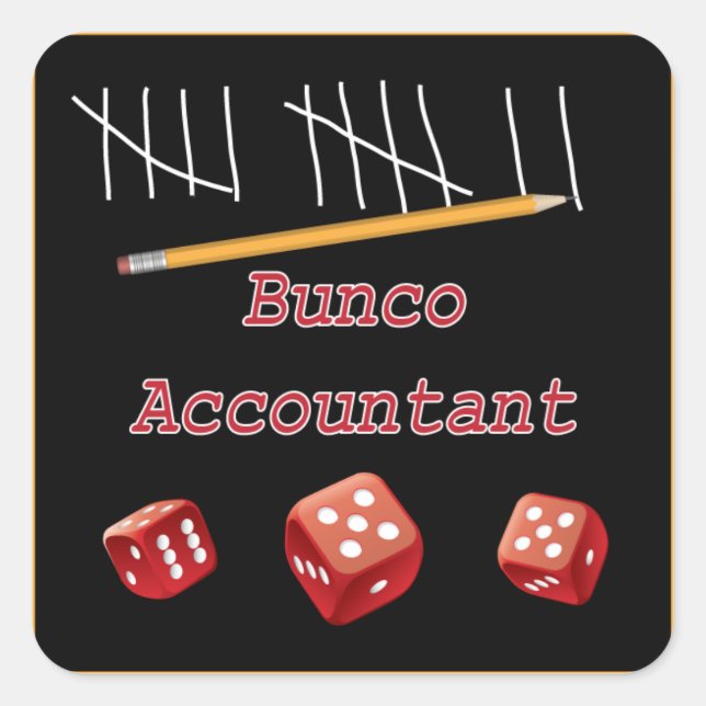 Bunco Accountant Square Sticker (Front)