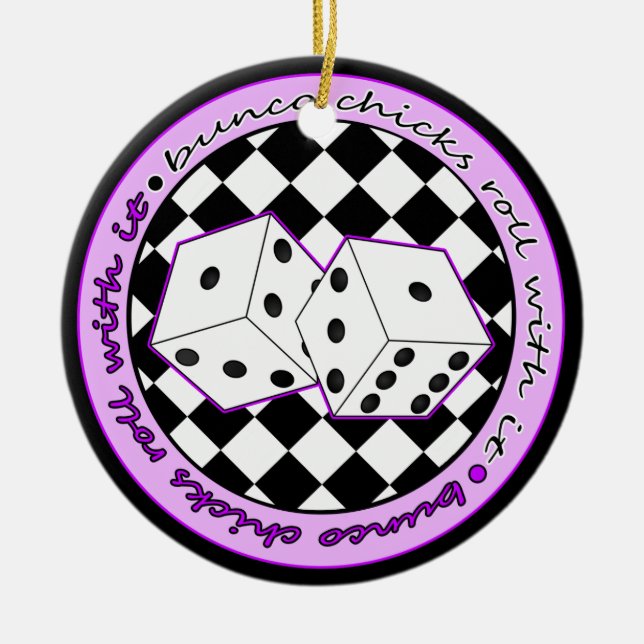 Bunco Chicks Roll With It Purple - One Sided Ceramic Ornament (Front)